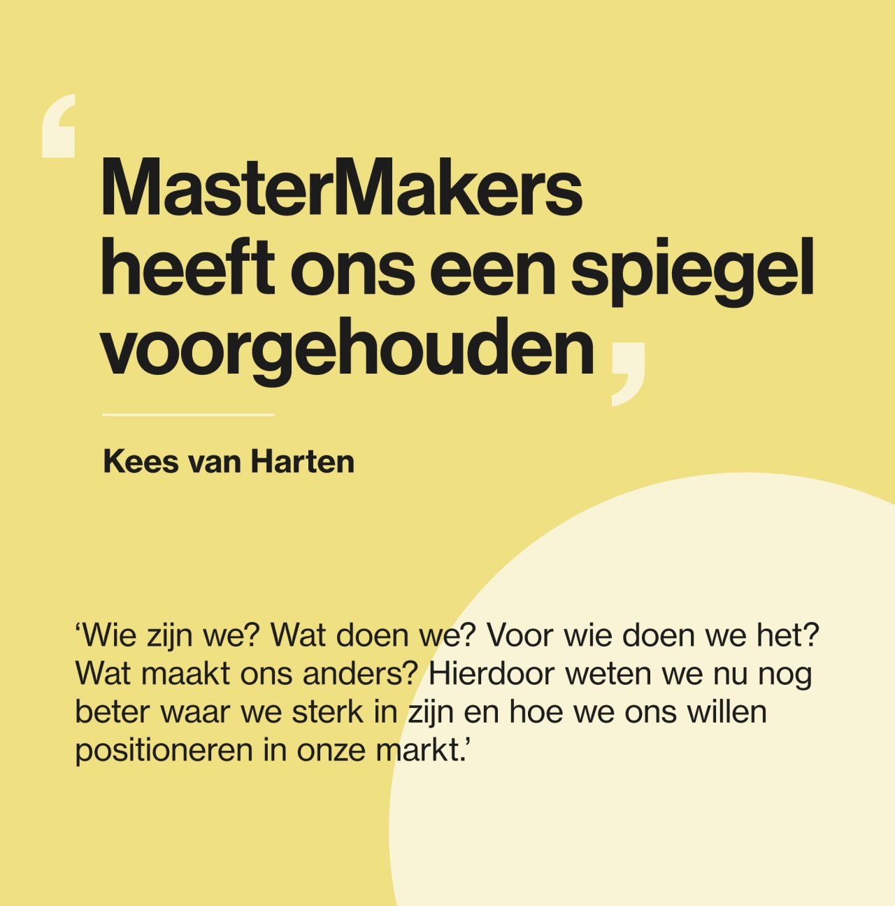 Kees van Harten Capital Value testimonial quote MasterMakers branding